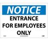 NMC N202PB Vinyl Notice Entrance For Employees Only Sign