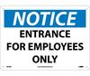 NMC N202RB Rigid Plastic Notice Entrance For Employees Only Sign