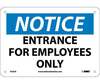 NMC N202R Rigid Plastic Notice Entrance For Employees Only Sign