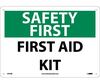 Safety First - First Aid Kit Sign, Rigid Plastic