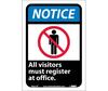 Notice All Visitors Must Register At Office Sign, Vinyl