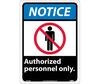 NMC NGA6RB Rigid Plastic Notice Authorized Personnel Only Sign