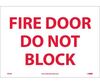 Fire Door Do Not Block Sign, Vinyl