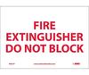 Fire Extinguisher Do Not Block Sign, Vinyl