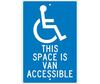 This Space is Van Accessible Sign, Aluminum