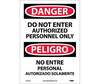 Danger Do Not Enter Authorized Personnel Only Sign, Bilingual