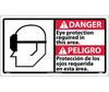 Danger Eye Protection Required Sign, Bilingual, Rigid Plastic