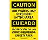 Caution Ear Protection Required In This Area Sign, Bilingual