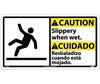Caution Slippery When Wet Sign Bilingual Rigid Plastic 10 x 18