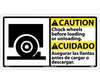 Caution Chock Wheels Sign, Bilingual, Rigid Plastic
