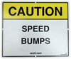 VESTIL DOCK Equipment Speed Bump Warning Sign
