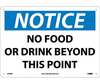 Notice No Food or Drink Beyond This Point Sign, Rigid Plastic