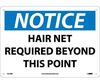 Notice Hair Net Required Beyond This Point Sign, Rigid Plastic