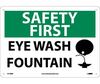 Safety First Eye Wash Fountain Sign, Rigid Plastic