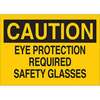 Caution Eye Protection Required Safety Glasses Sign, Plastic