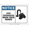 Personal Hygiene Sign, English, NOTICE - AVOID CONTAMINATION WASH YOUR HANDS (W/PICTO), Plastic, Mounting Holes, Black / Blue on White, 7 in, 10 in