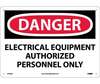 Danger Electrical Equipment Authorized Personnel Only Sign, Rigid Plastic