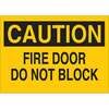 Brady® 41074 Fire Door Do NO Block Sign, 10 in x 14 in, Aluminum, Black on Yellow