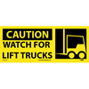Caution Watch For Lift Trucks Sign, Vinyl
